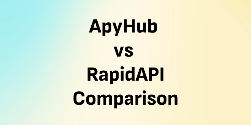 ApyHub VS RapidAPI Comparison