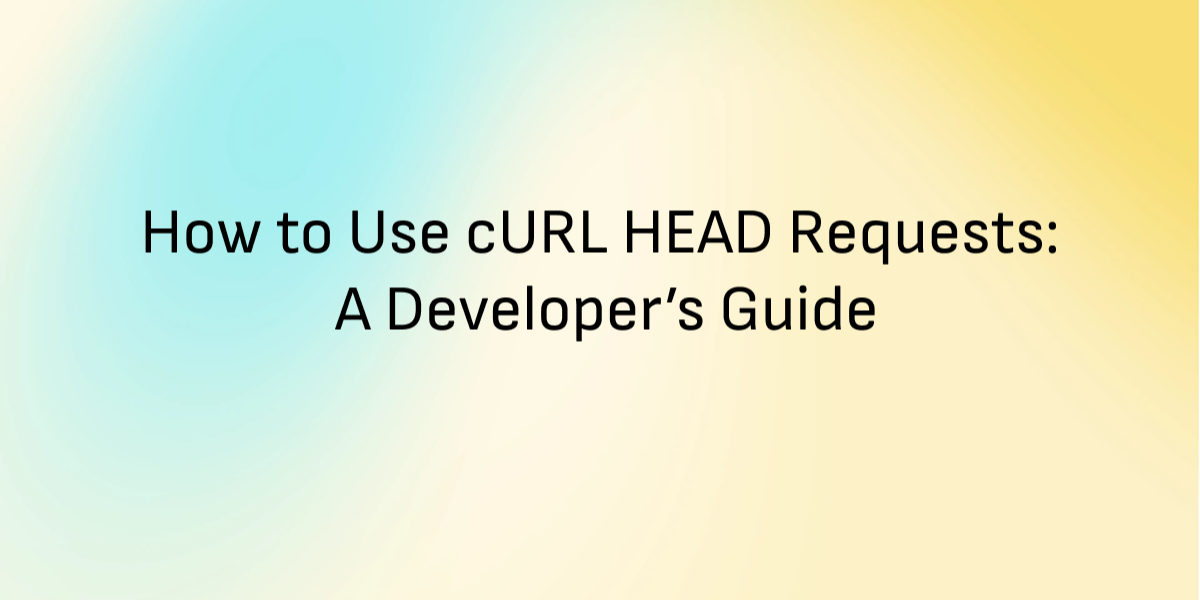 How to Use cURL HEAD Requests: A Developer’s Guide