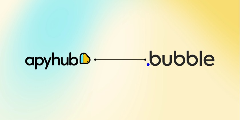 ApyHub API Integration Guide for Bubble Developers