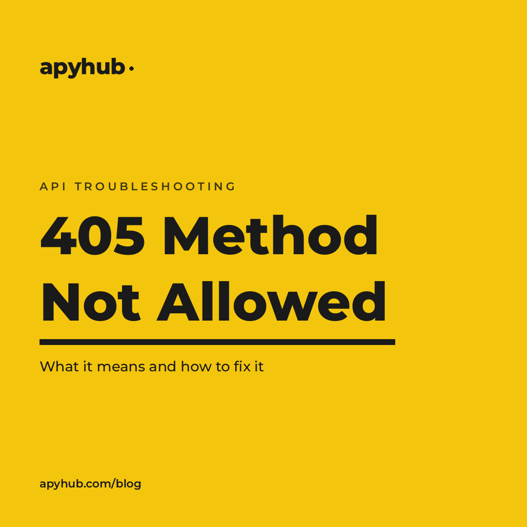 405 Method Not Allowed: What It Means and How to Fix It Fast