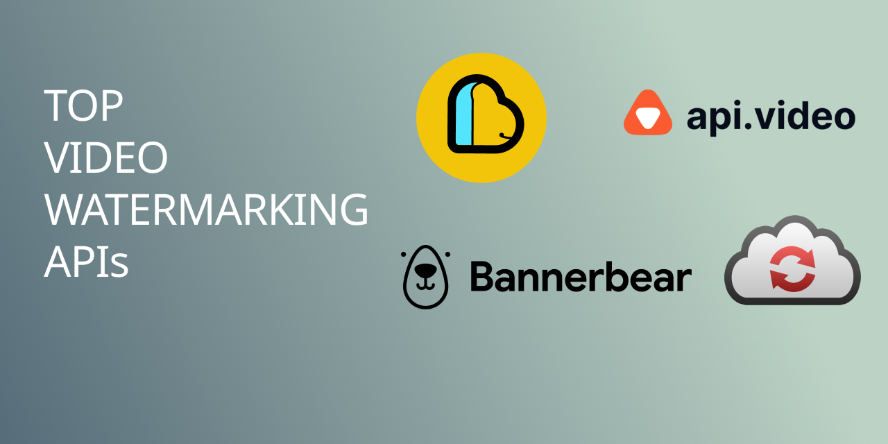 Top Video Watermarking APIs You Should Explore in 2025