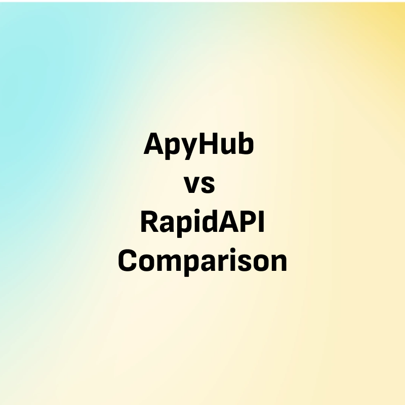 ApyHub VS RapidAPI Comparison